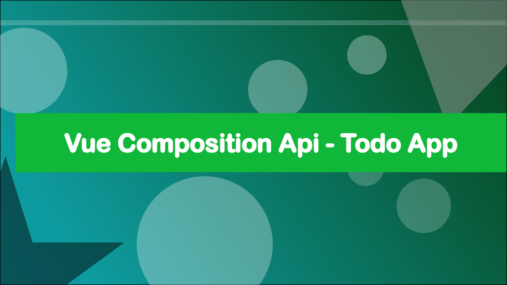 Vue composition api - todo app
